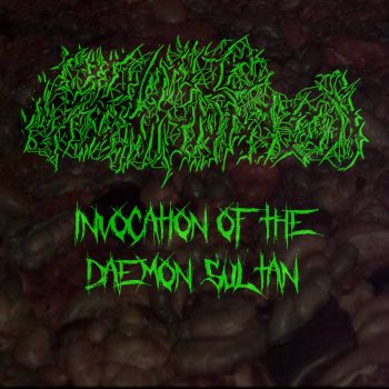 Chthonic Abomination - Invocation of the Daemon Sultan (2020)