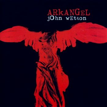 John Wetton - Arkangel (1997)