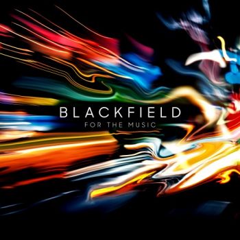 Blackfield - For the Music (2020)