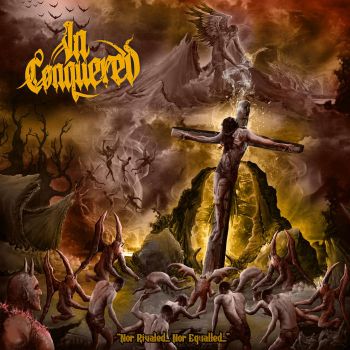 In-Conquered - Nor Rivaled, Nor Equalled (2020)
