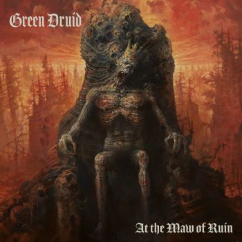 Green Druid - At The Maw Of Ruin (2020)