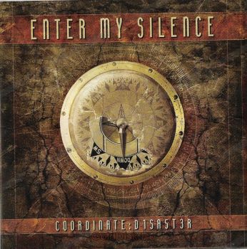 Enter My Silence - Coordinate: D1sa5t3r (2006)