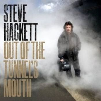 Steve Hackett - Out Of The Tunnel's Mouth (2009)