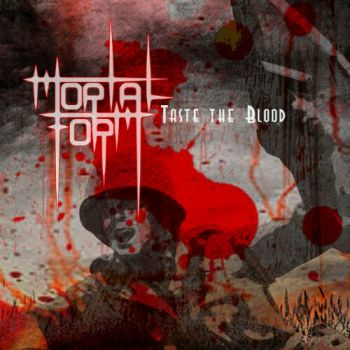 Mortal Form - Taste The Blood (2009)