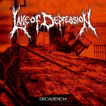 Lake Of Depression - Decadencia (2020)