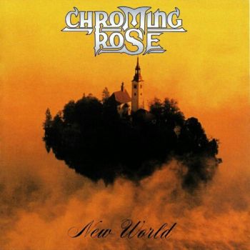 Chroming Rose - New World (1995)