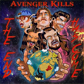 Avenger Kills - The End Has Come (2020)