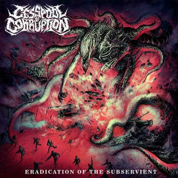 Cesspool of Corruption - Eradication of the Subservient (2016) (Remastered 2020)