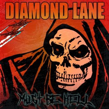 Diamond Lane - Must Be Hell (2020)