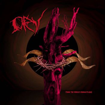 Orv - Purge the World's Human Plague (2019)
