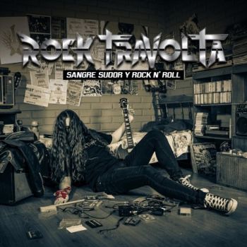 Rock Travolta - Sangre, Sudor Y Rock N' Roll (2020)
