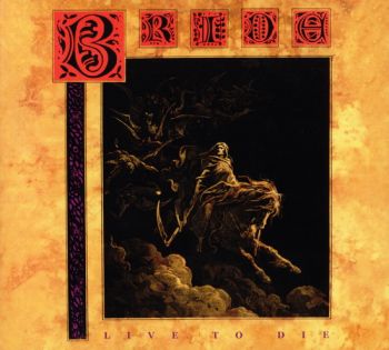 Bride - Live To Die (1988)