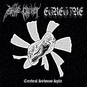 Grave Disgust / Egregore - Cerebral Sickness Split (2020)
