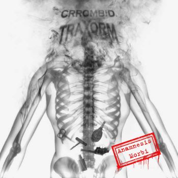 Crrombid Traxorm - Anamnesis Morbi (2020)
