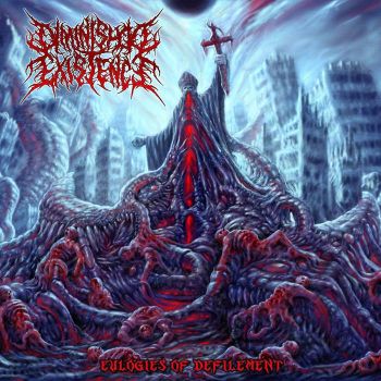 Diminished Existence - Eulogies of Defilement (2020)