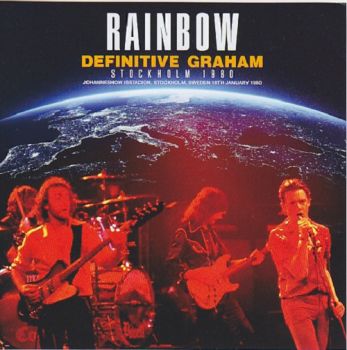 Rainbow - Definitive Graham, Stockholm, Sweden (1980)