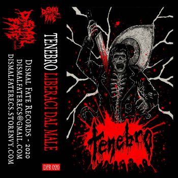 Tenebro - Liberaci dal Male (2020)