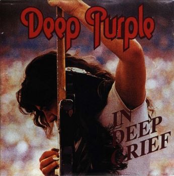 Deep Purple - In Deep Grief (1976)