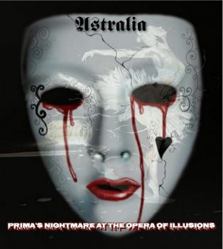 Astralia - Prima's Nightmare At The Opera Of Illusions (2021)