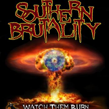 Southern Brutality - Watch Them Burn (2020)