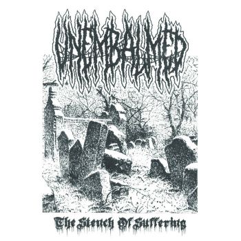 Unembalmed - The Stench of Suffering (2020)