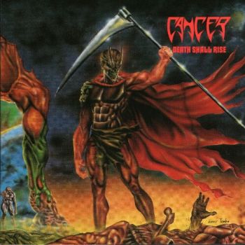 Cancer - Death Shall Rise (1991)