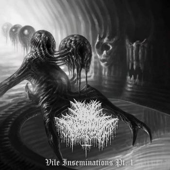 Vile Impregnation - Vile Inseminations Pt. 1 (2021)