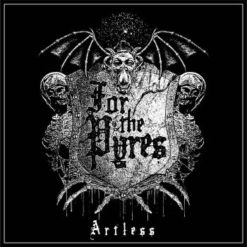 For the Pyres - Artless (2021)