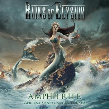 Ruins Of Elysium - Amphitrite: Ancient Sanctuary In The Sea (2021)