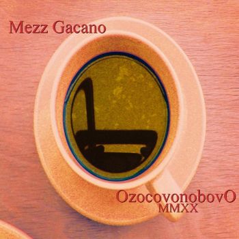 Mezz Gacano - Ozocovonobovo MMXX (2020)