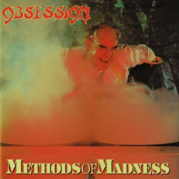 Obsession - Methods Of Madness (1987)