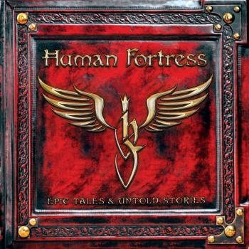 Human Fortress - Epic Tales & Untold Stories (2CD) (2021)