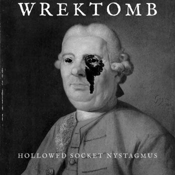 Wrektomb - Hollowed Socket Nystagmus (2021)