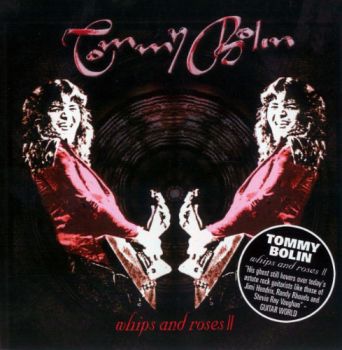 Tommy Bolin - Whips And Roses (2006)