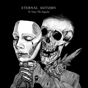 Eternal Autumn - To Tame the Impaler (2021)