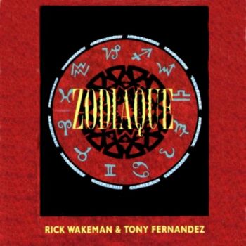  Rick Wakeman & Tony Fernandez - Zodiaque (1988)