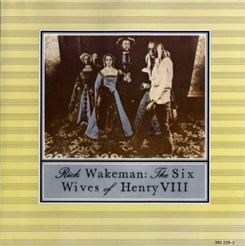 Rick Wakeman - The Six Wives Of Henry VIII (1973)