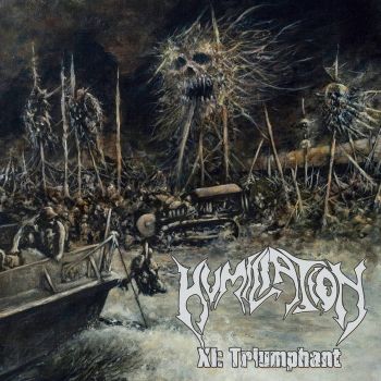 Humiliation - XI: Triumphant (2020)