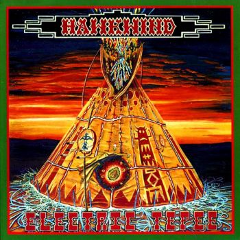 Hawkwind - Electric Tepee (1992)