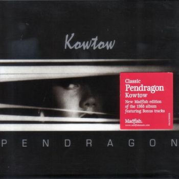 Pendragon - Kowtow (1988)