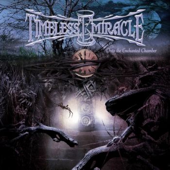 Timeless Miracle - Into the Enchanted Chamber (2005)