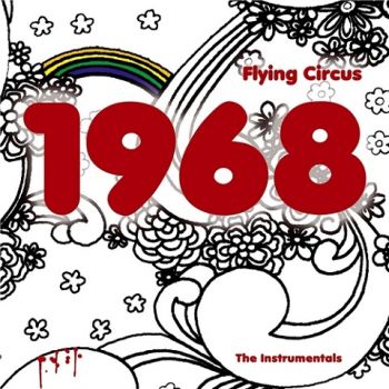 Flying Circus - 1968 (The Instrumentals) (2020) 