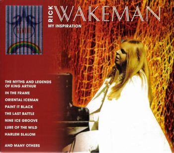 Rick Wakeman - My Inspiration (2001)