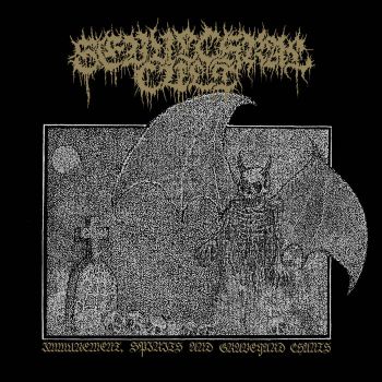 Sepulchral Cult - Immurement, Spirits and Graveyard Chants (2021)