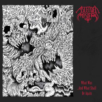 Ascended Master - What Was... and What Shall Be Again (2020)