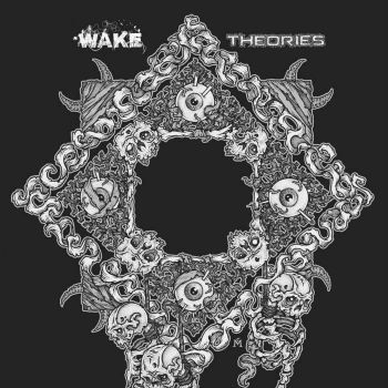 Wake / Theories - Split (2014)