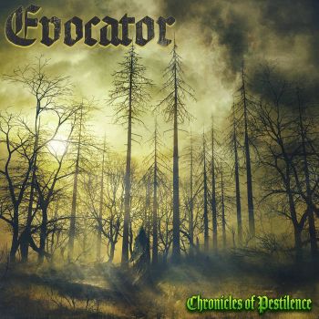 Evocator - Chronicles of Pestilence (2021)