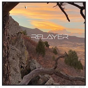 Relayer - Broken Branches (2021)