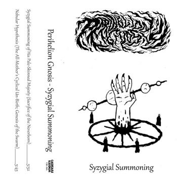Perihelion Gnosis - Syzygial Summoning (2021)