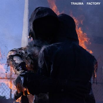 nothing,nowhere. - Trauma Factory (2021)